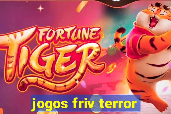 jogos friv terror